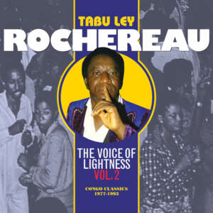 Tabu Ley Rochereau - The Voice Of Lightness Vol 2