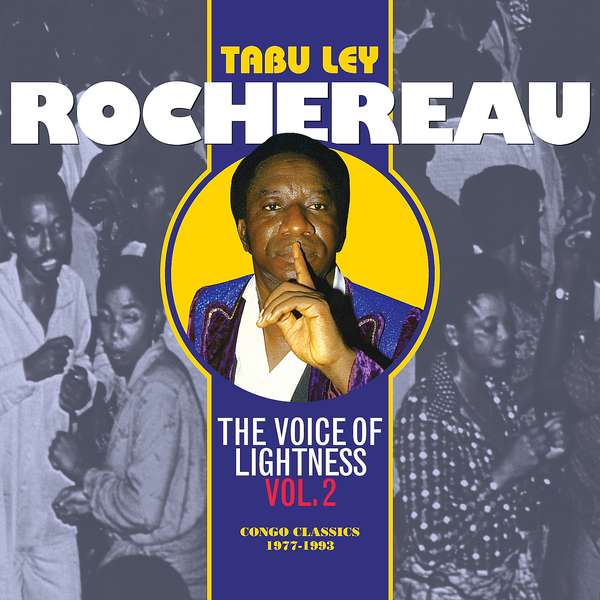 Tabu Ley Rochereau - The Voice Of Lightness Vol 2