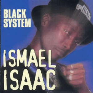 Ismael Isaac - Black System