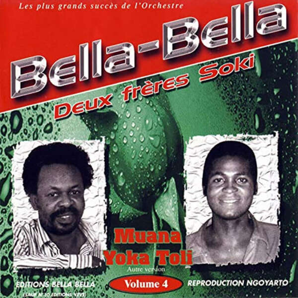 Orchestre Bella Bella - Muana Yoka Toli Vol 4